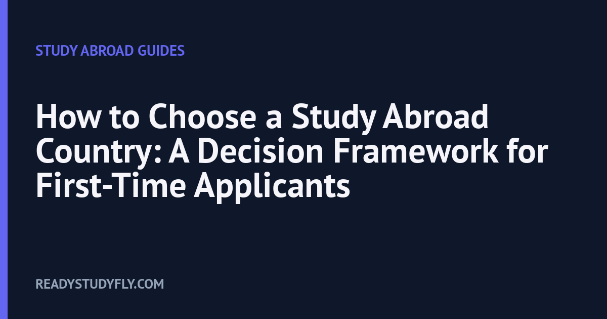 How to Choose a Study Abroad Country: A Decision Framework for First-Time Applicants cover image