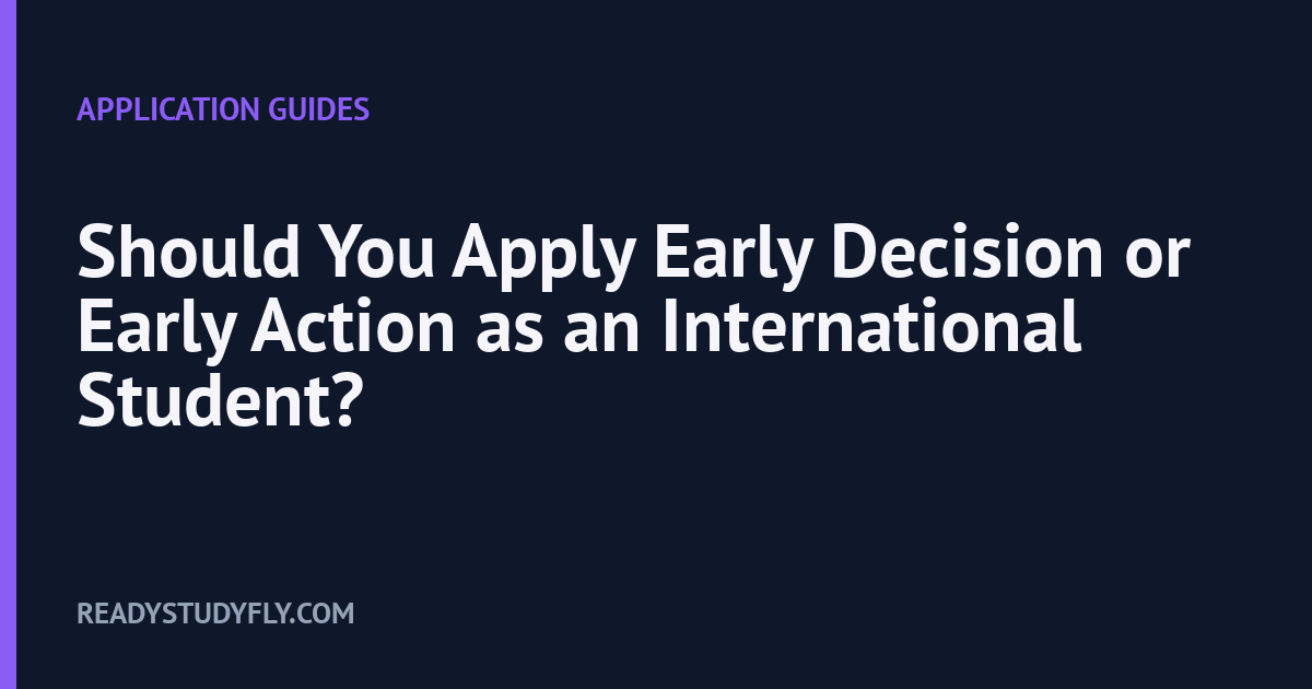 Should You Apply Early Decision or Early Action as an International Student? cover image