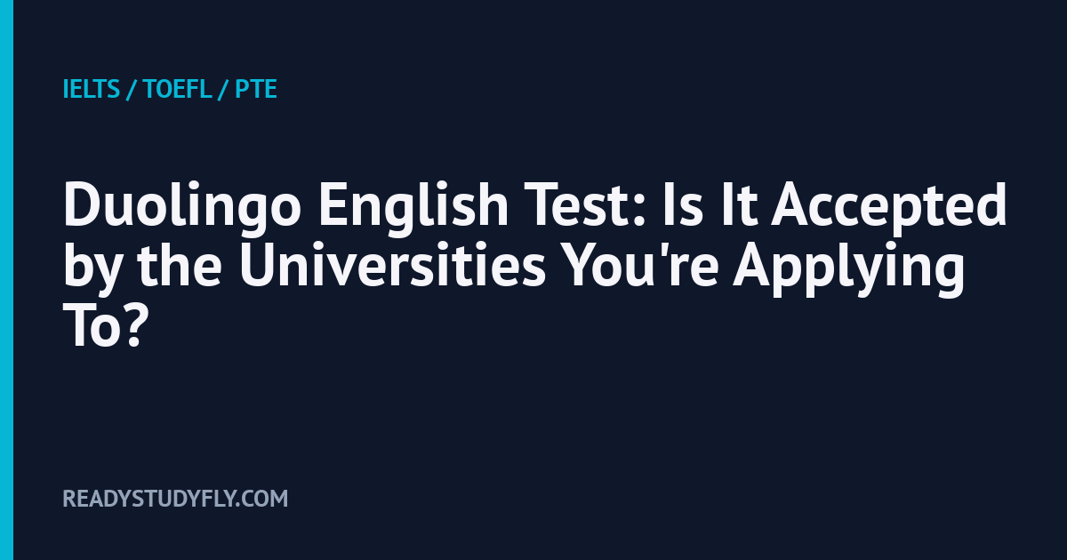 Duolingo English Test: Is It Accepted by the Universities You're Applying To? cover image