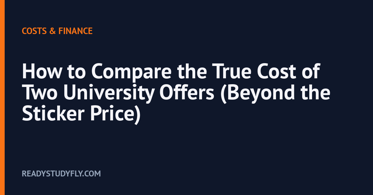 How to Compare the True Cost of Two University Offers (Beyond the Sticker Price) cover image