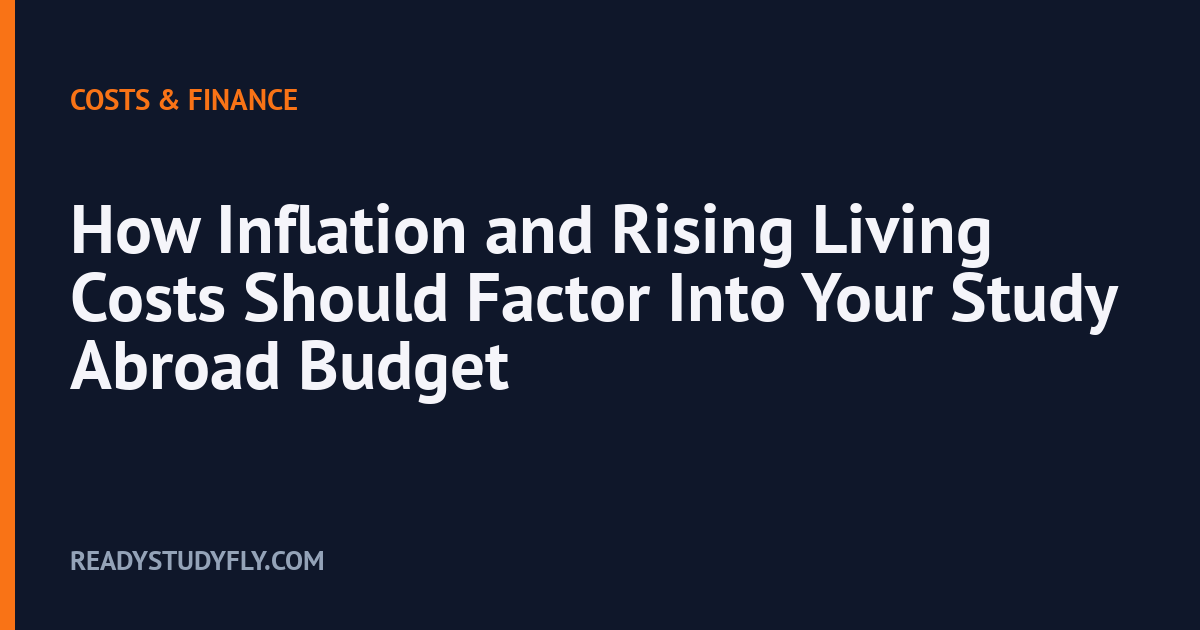 How Inflation and Rising Living Costs Should Factor Into Your Study Abroad Budget cover image