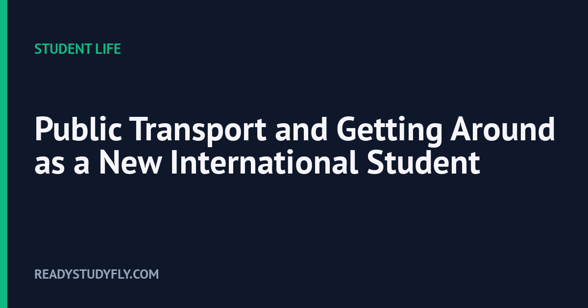 Public Transport and Getting Around as a New International Student cover image