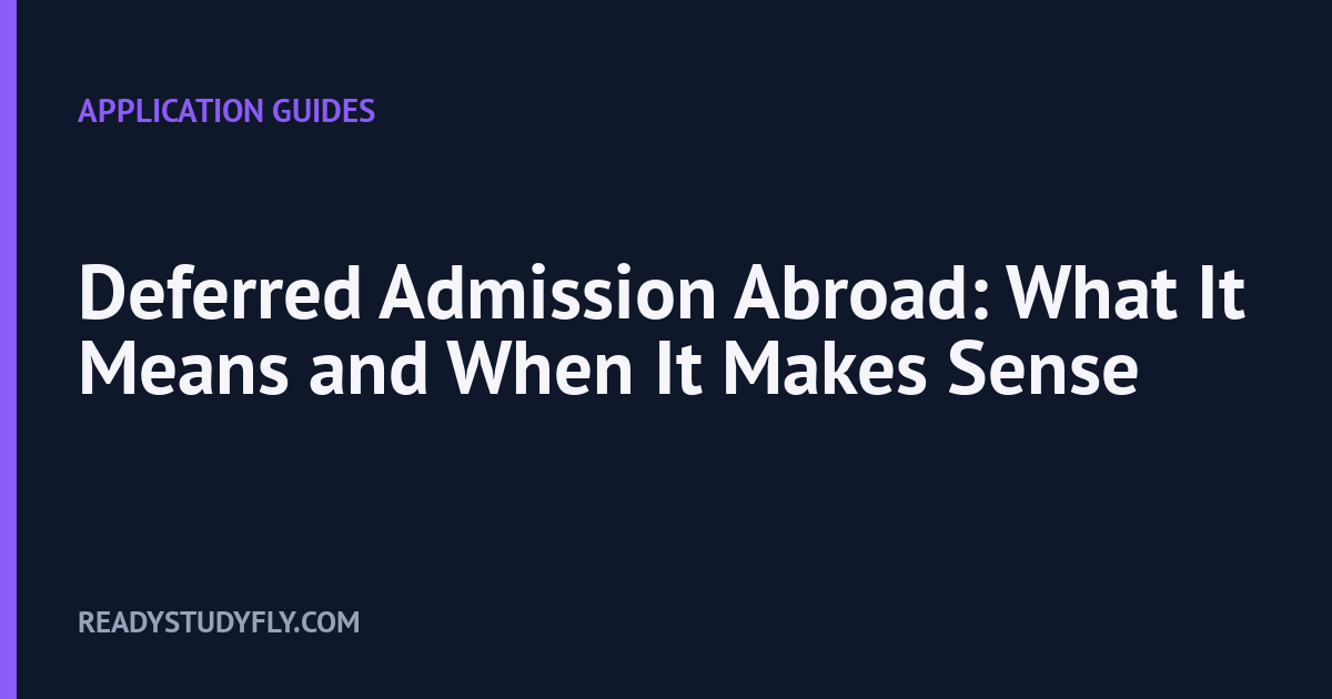 Deferred Admission Abroad: What It Means and When It Makes Sense cover image