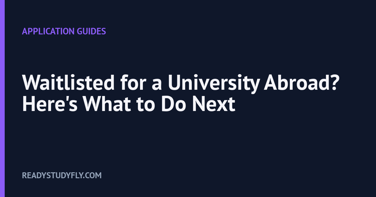 Waitlisted for a University Abroad? Here's What to Do Next cover image