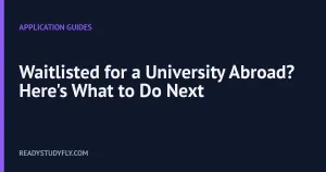 Waitlisted for a University Abroad? Here's What to Do Next cover image