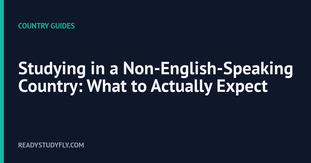 Studying in a Non-English-Speaking Country: What to Actually Expect cover image