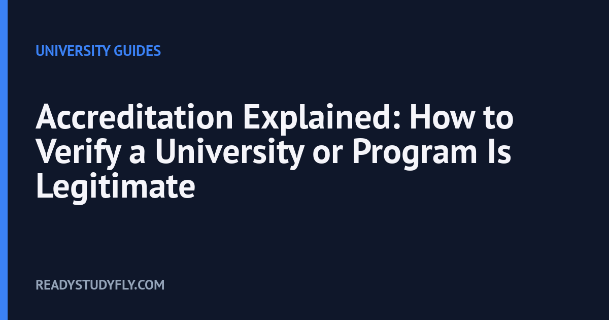 Accreditation Explained: How to Verify a University or Program Is Legitimate cover image