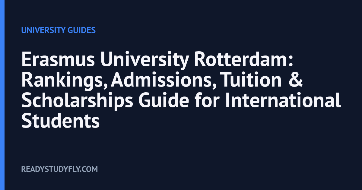 Erasmus University Rotterdam: Rankings, Admissions, Tuition & Scholarships Guide for International Students cover image