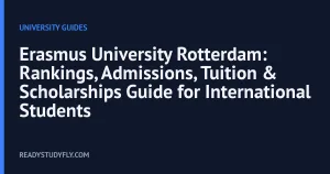 Erasmus University Rotterdam: Rankings, Admissions, Tuition & Scholarships Guide for International Students cover image