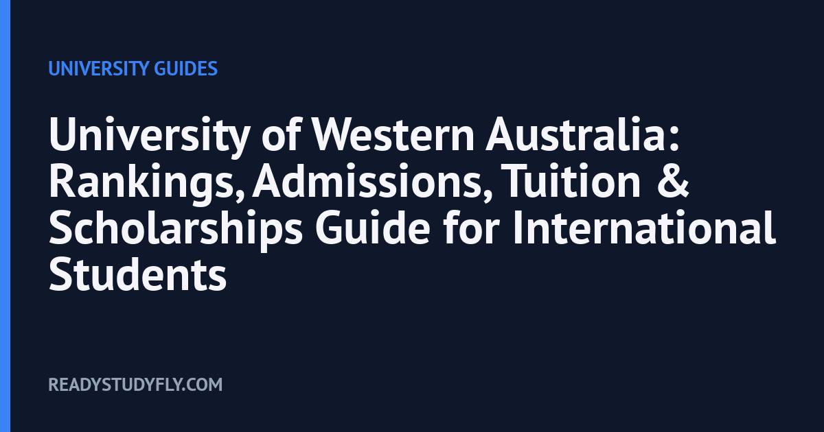 University of Western Australia: Rankings, Admissions, Tuition & Scholarships Guide for International Students cover image