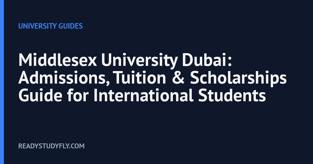 Middlesex University Dubai: Admissions, Tuition & Scholarships Guide for International Students cover image