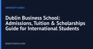 Dublin Business School: Admissions, Tuition & Scholarships Guide for International Students cover image