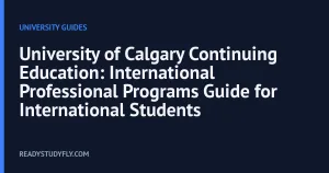 University of Calgary Continuing Education: International Professional Programs Guide for International Students cover image