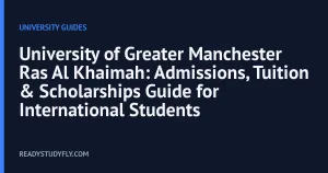 University of Greater Manchester Ras Al Khaimah: Admissions, Tuition & Scholarships Guide for International Students cover image