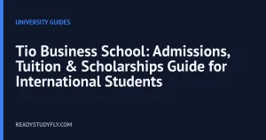 Tio Business School: Admissions, Tuition & Scholarships Guide for International Students cover image