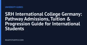 SRH International College Germany: Pathway Admissions, Tuition & Progression Guide for International Students cover image