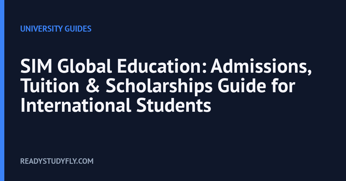 SIM Global Education: Admissions, Tuition & Scholarships Guide for International Students cover image