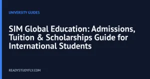 SIM Global Education: Admissions, Tuition & Scholarships Guide for International Students cover image