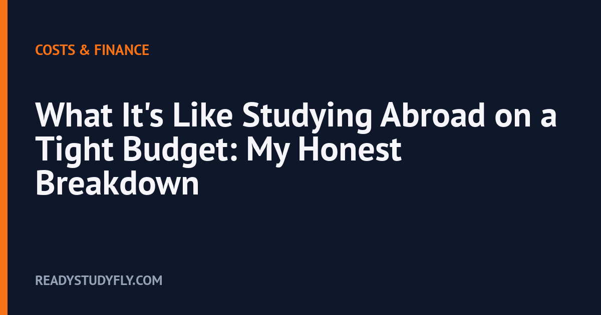 What It's Like Studying Abroad on a Tight Budget: My Honest Breakdown cover image