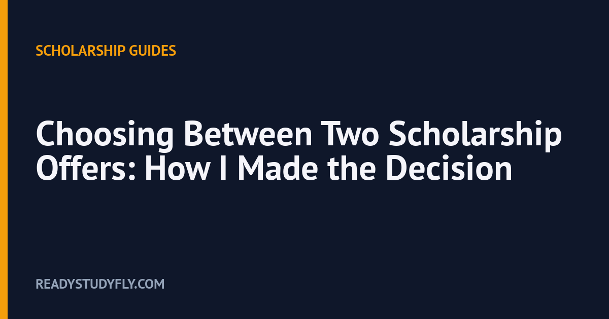 Choosing Between Two Scholarship Offers: How I Made the Decision cover image