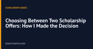 Choosing Between Two Scholarship Offers: How I Made the Decision cover image