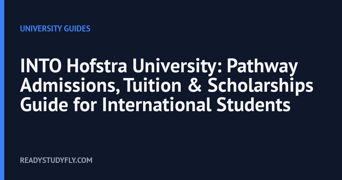 INTO Hofstra University: Pathway Admissions, Tuition & Scholarships Guide for International Students cover image