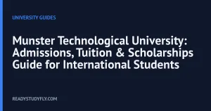 Munster Technological University: Admissions, Tuition & Scholarships Guide for International Students cover image