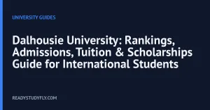 Dalhousie University: Rankings, Admissions, Tuition & Scholarships Guide for International Students cover image