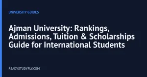 Ajman University: Rankings, Admissions, Tuition & Scholarships Guide for International Students cover image