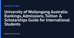 University of Wollongong Australia: Rankings, Admissions, Tuition & Scholarships Guide for International Students cover image