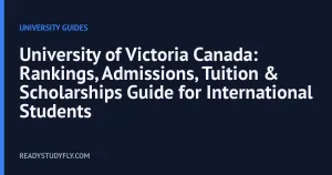 University of Victoria Canada: Rankings, Admissions, Tuition & Scholarships Guide for International Students cover image