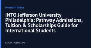 INTO Jefferson University Philadelphia: Pathway Admissions, Tuition & Scholarships Guide for International Students cover image