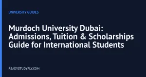 Murdoch University Dubai: Admissions, Tuition & Scholarships Guide for International Students cover image