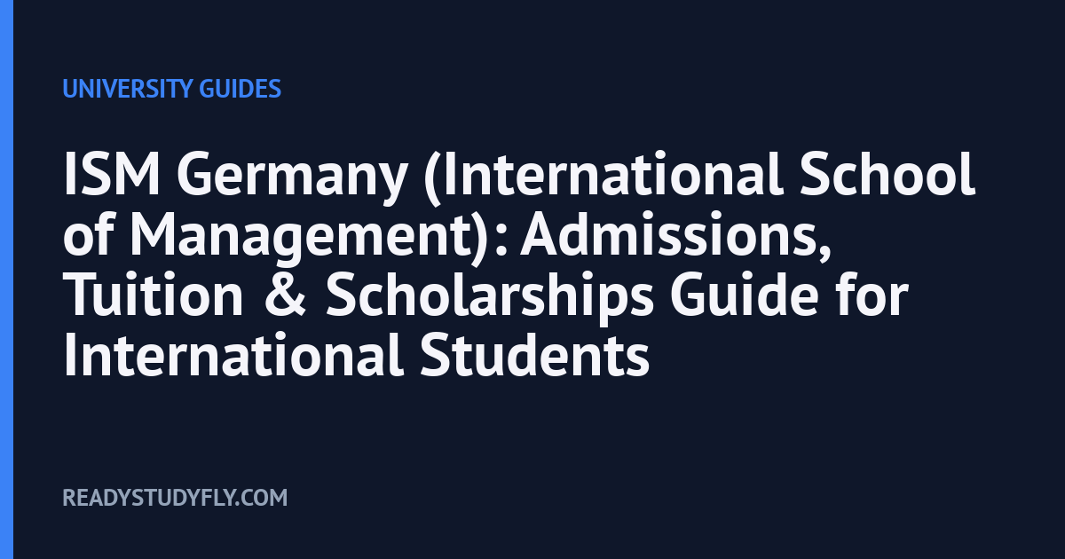 ISM Germany (International School of Management): Admissions, Tuition & Scholarships Guide for International Students cover image