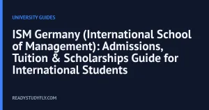ISM Germany (International School of Management): Admissions, Tuition & Scholarships Guide for International Students cover image
