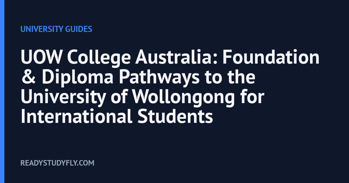 UOW College Australia: Foundation & Diploma Pathways to the University of Wollongong for International Students cover image