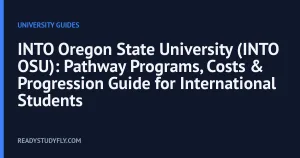 INTO Oregon State University (INTO OSU): Pathway Programs, Costs & Progression Guide for International Students cover image