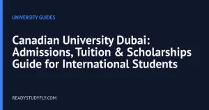 Canadian University Dubai: Admissions, Tuition & Scholarships Guide for International Students cover image