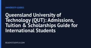Queensland University of Technology (QUT): Admissions, Tuition & Scholarships Guide for International Students cover image
