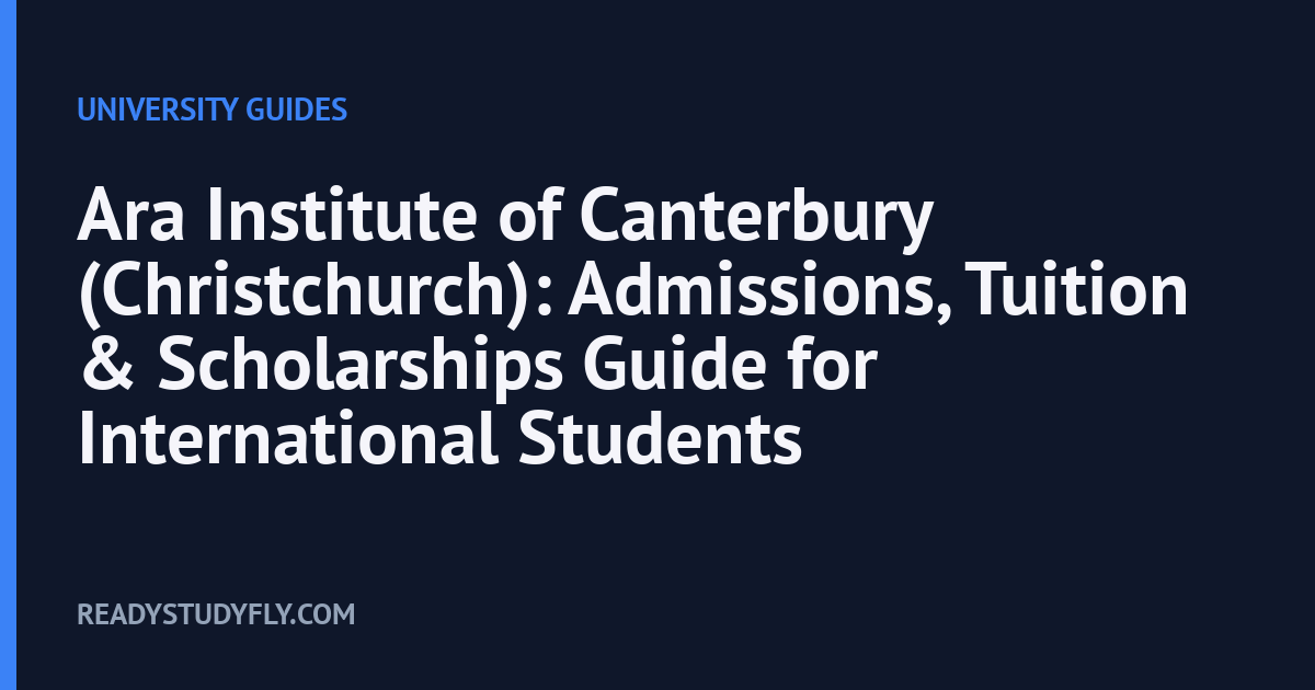 Ara Institute of Canterbury (Christchurch): Admissions, Tuition & Scholarships Guide for International Students cover image