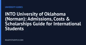 INTO University of Oklahoma (Norman): Admissions, Costs & Scholarships Guide for International Students cover image