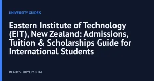 Eastern Institute of Technology (EIT), New Zealand: Admissions, Tuition & Scholarships Guide for International Students cover image