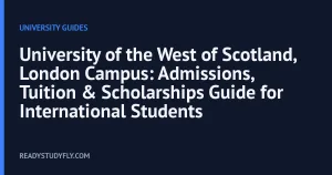 University of the West of Scotland, London Campus: Admissions, Tuition & Scholarships Guide for International Students cover image