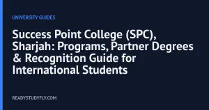 Success Point College (SPC), Sharjah: Programs, Partner Degrees & Recognition Guide for International Students cover image