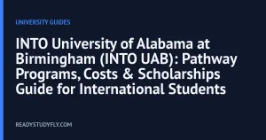 INTO University of Alabama at Birmingham (INTO UAB): Pathway Programs, Costs & Scholarships Guide for International Students cover image