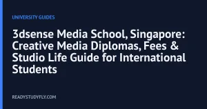 3dsense Media School, Singapore: Creative Media Diplomas, Fees & Studio Life Guide for International Students cover image