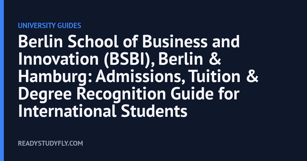Berlin School of Business and Innovation (BSBI), Berlin & Hamburg: Admissions, Tuition & Degree Recognition Guide for International Students cover image