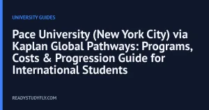 Pace University (New York City) via Kaplan Global Pathways: Programs, Costs & Progression Guide for International Students cover image
