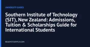 Southern Institute of Technology (SIT), New Zealand: Admissions, Tuition & Scholarships Guide for International Students cover image