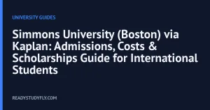 Simmons University (Boston) via Kaplan: Admissions, Costs & Scholarships Guide for International Students cover image